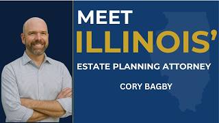 Meet Illinois Estate Planning Attorney Cory Bagby | American Estate Planning Series