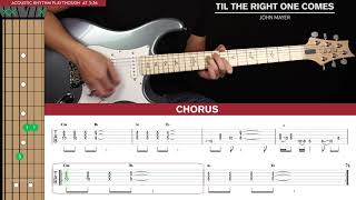 Til The Right One Comes Guitar Cover John Mayer 🎸|Tabs + Chords|