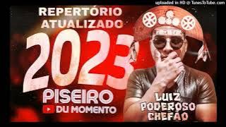 LUIZ PODEROSO CHEFÃO 2023 SET FORROZINHO LUIZ GONZAGA 2023