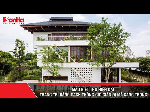 Mẫu biệt thự hiện đại trang trí bằng gạch thông gió giản dị mà sang trọng