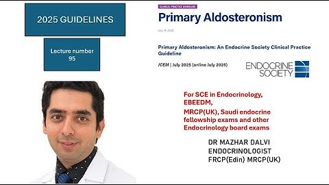 What’s New in Primary Aldosteronism Guidelines 2025? Endocrine Society