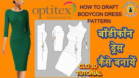optitex pattern making tutorial:HOW TO DRAFT  BODYCON DRESS PATTERN