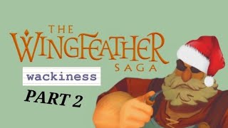 Wingfeather Wackiness - Part 2! SPOILERS