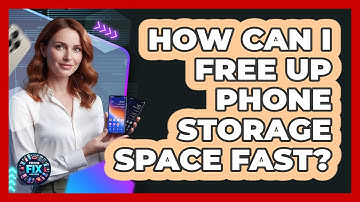 How Can I Free Up Phone Storage Space Fast?