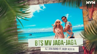 Azarra Band - Jaga-Jaga (Behind The Scenes)