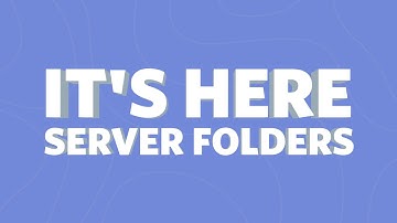 📂 Discord 📂 Now Has 📂 Server Folders 📂
