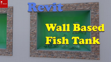 Revit Architecture - Wall Based Fish Tank