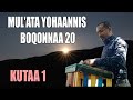 Mul Ata Yohaannis Boqonnaa 20 Kutaa 1 