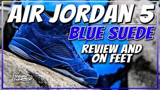 AIR JORDAN 5 BLUE SUEDE REVIEW AND ON FEET