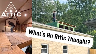 Attic Thoughts | Why I Cut a Hole in My Roof