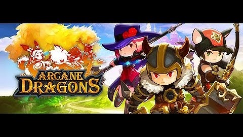 Arcane Dragons Gameplay Android / iOS