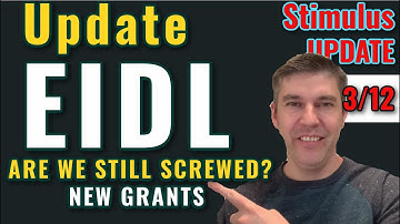 EIDL GRANT UPDATE $10,000: Are WE Still SCREWED? New LAW on $10k vs $5k Targeted Grant 3-12  [PPP 2]