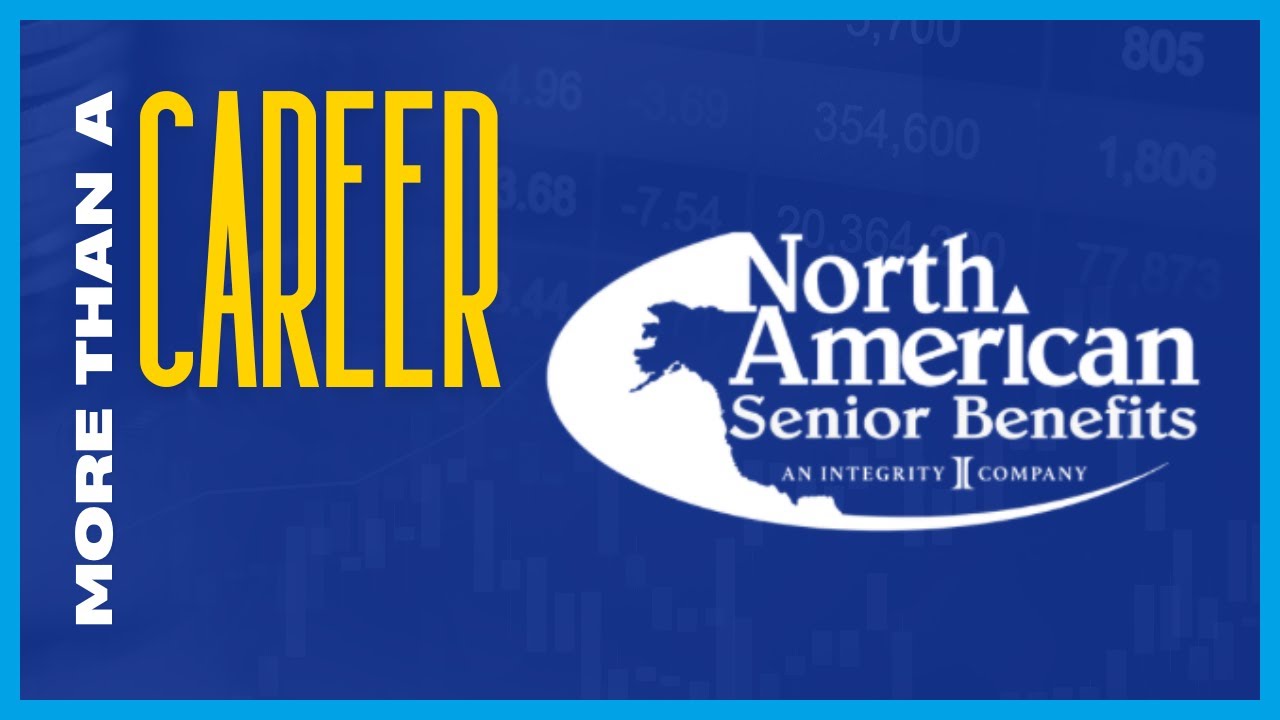 North American Senior Benefits: More Than a Career - YouTube