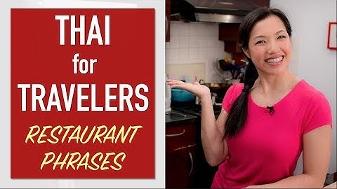 Thai Language for Travelers - Restaurant Phrases - Ep.2