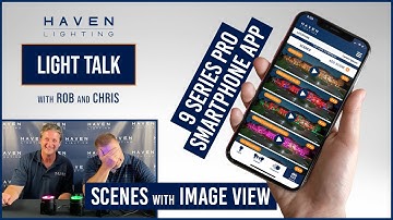 Light Talk with Rob and Chris | Episode 16 | 9 Series Pro App [Part 3] Scene with Image View