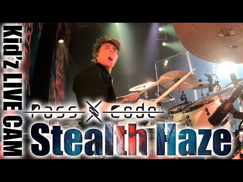 Kid'z LIVE CAM PassCode 「Stealth Haze」