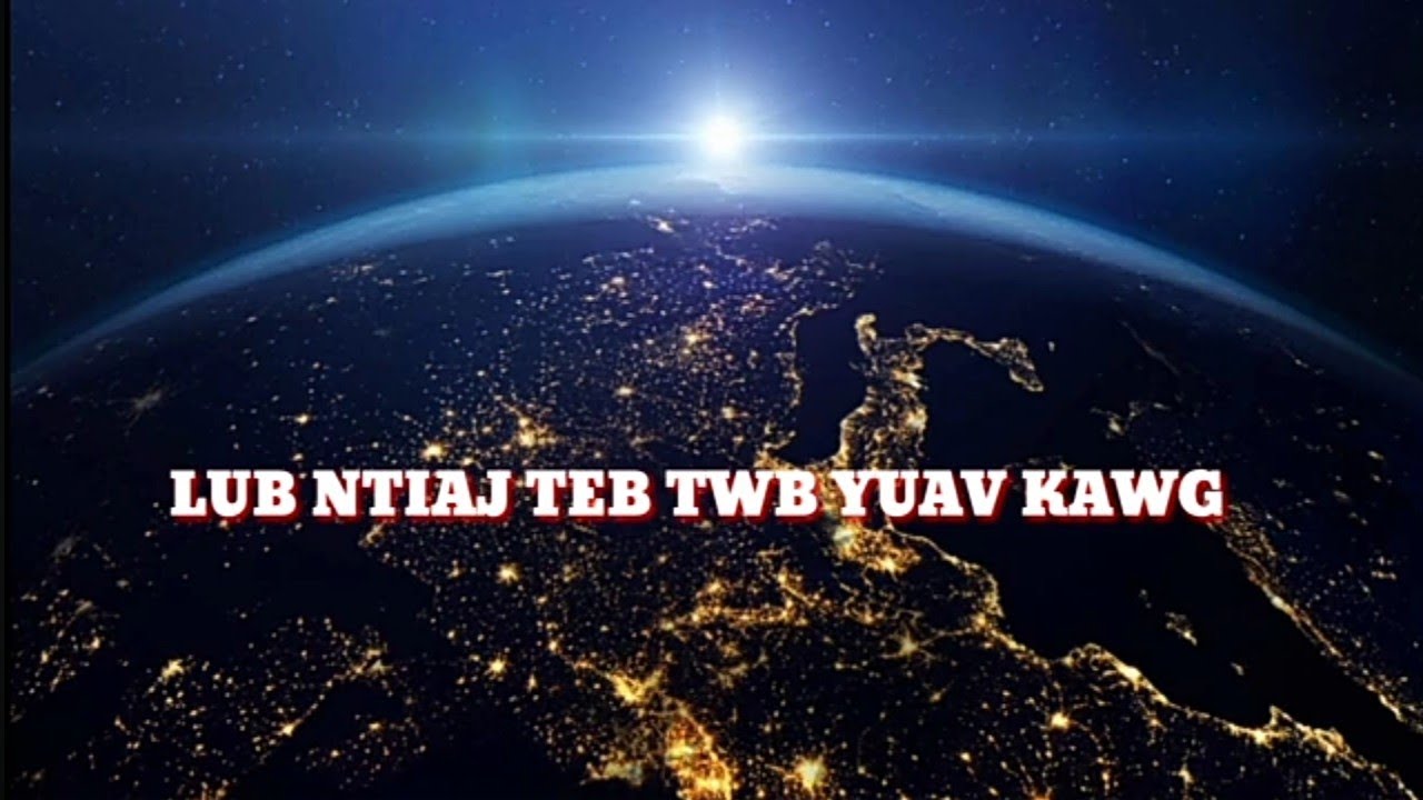 LUB NTIAJ TEB TWB YUAV KAWG Karaoke Nkauj ntseeg Vajtswv 2025