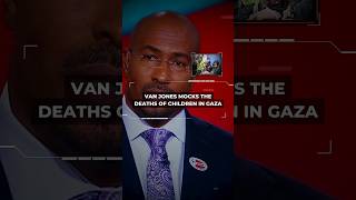 Van Jones mocked the deaths of children in Gaza on Bill Maher’s show and later apologized.
