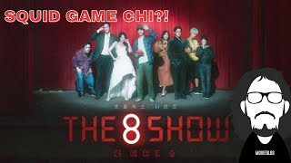 THE 8 SHOW: MOLTO MEGLIO DI SQUID GAME!