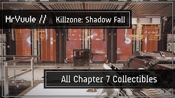 Killzone: Shadow Fall - All Chapter 7 Collectibles (
