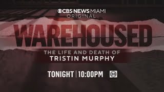 WAREHOUSED: The Life and Death of Tristin Murphy