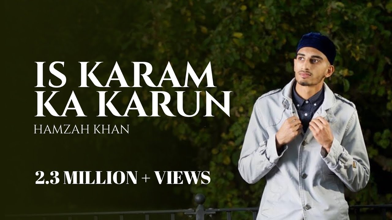 Is Karam Ka Karun Shukar Kaise Ada  Hamzah Khan  Official Video