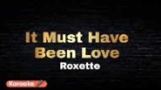 It Must Have Been Love - Roxette | Karaoke 🎤 screenshot 5