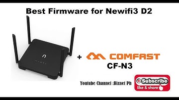 Newifi3 D2 Comfast CF-N3 Firmware (Download firmware on the link  below)