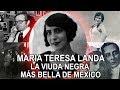 María Teresa Landa - la viuda negra más bella de México