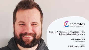 Session: Performance testing at scale with JMeter, Kubernetes and Azure | Commited