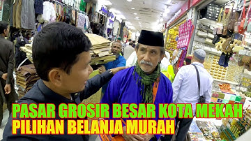 SUANA PASAR GROSIR TERBESAR JAMAAH UMRAH & HAJI DIKOTA MAKKAH TERBARU