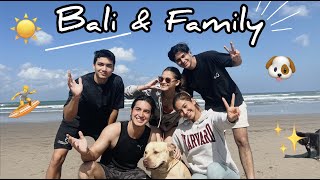 Bali and Family