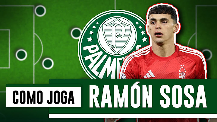 COMO JOGA RAMÓN SOSA | O ESTILO DO NOVO REFORÇO DO PALMEIRAS