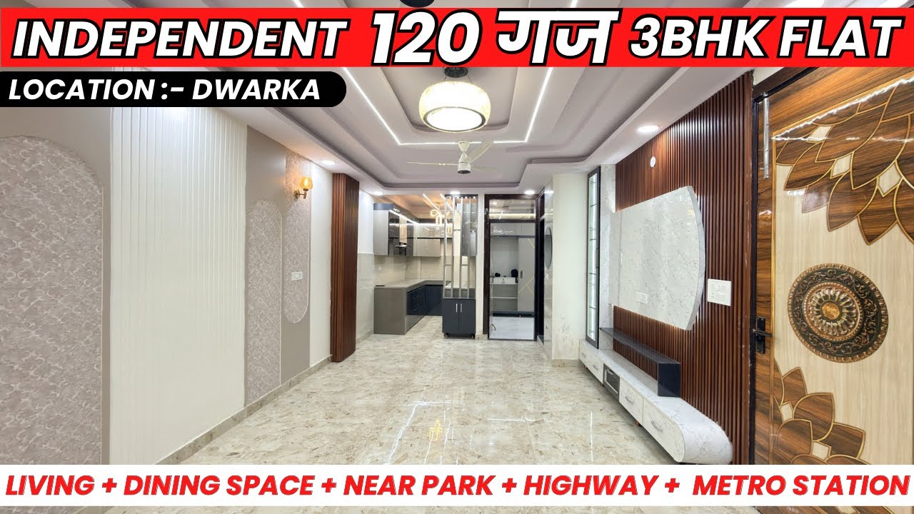 Independent 3Bhk Flat 120 Sq.Yard Near Park & Dwarka Metro Station 90%HomeLoan Registry & Freehold 