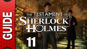 The Testament of Sherlock Holmes Walkthrough - Part 11 [Gameplay / Playthrough] [No Commentary]