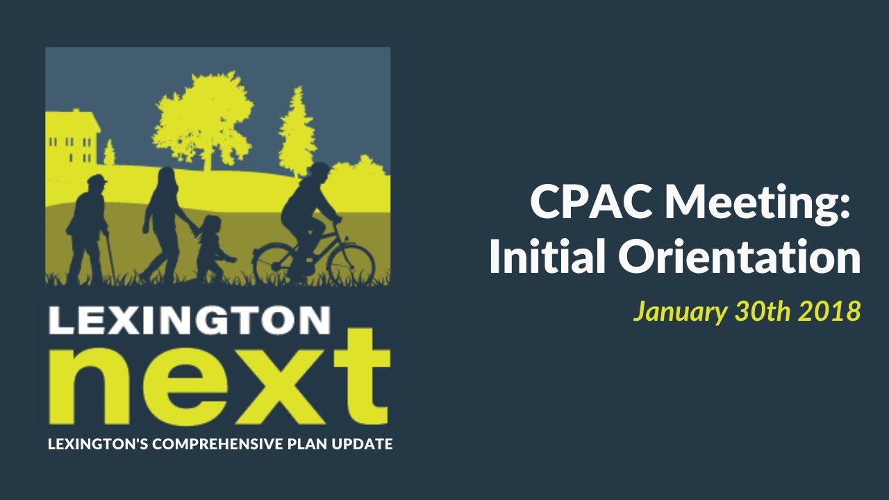 Comprehensive Plan Advisory Committee: Initial Orientation - 1/30/2018