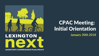 Comprehensive Plan Advisory Committee: Initial Orientation - 1/30/2018