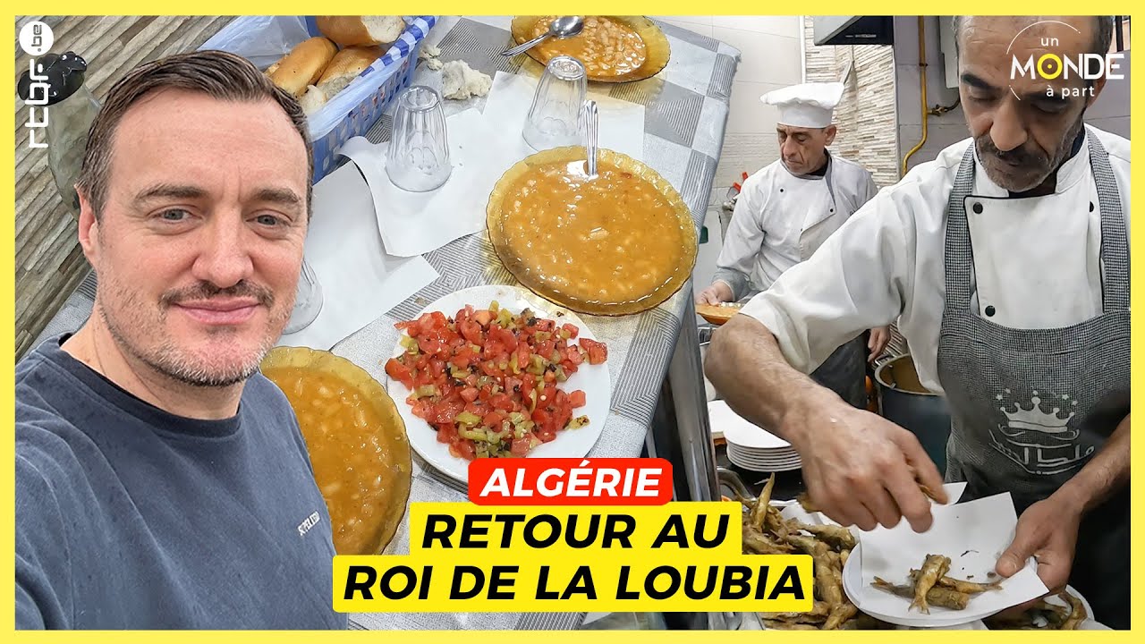 Alger : retour au Roi de la loubia - Un Monde à part
