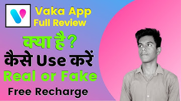 How To Use Vaka App - Vaka App Kaise Use Kare - Vaka App Review - Vaka App - Vaka