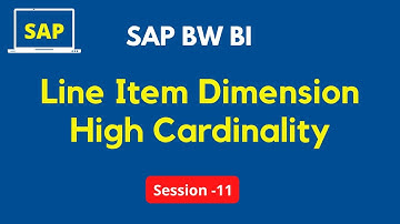 Line Item Dimension Tutorial in SAP BW | High Cardinality Dimension Tutorial  in SAP BW BI Training