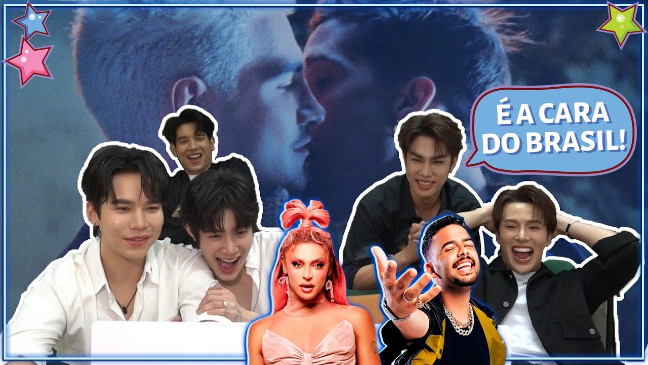 ATORES TAILANDESES DE BL REAGEM A PABLLO VITTAR, PEDRO SAMPAIO E JÃO (COM TWO WORLDS)