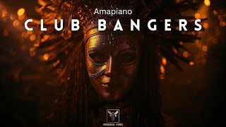 Club Bangers | Unstoppable Amapiano Beats | Hard-Hitting Vibes