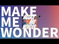 내 마음에 버그내지마 오피셜히게단디즘 Make Me Wonder 가사 발음 한글 자막 해석
