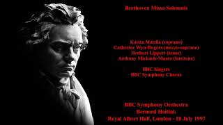Beethoven Missa Solemnis - BBC Symphony Orchestra - Bernard Haitink (RAH, 1997)