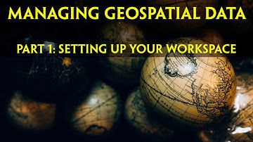 Managing Geospatial Data Using ArcGIS Part 1