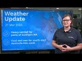 Weather Update: Cool and wet for south-east Australia, heavy rainfall for northern WA