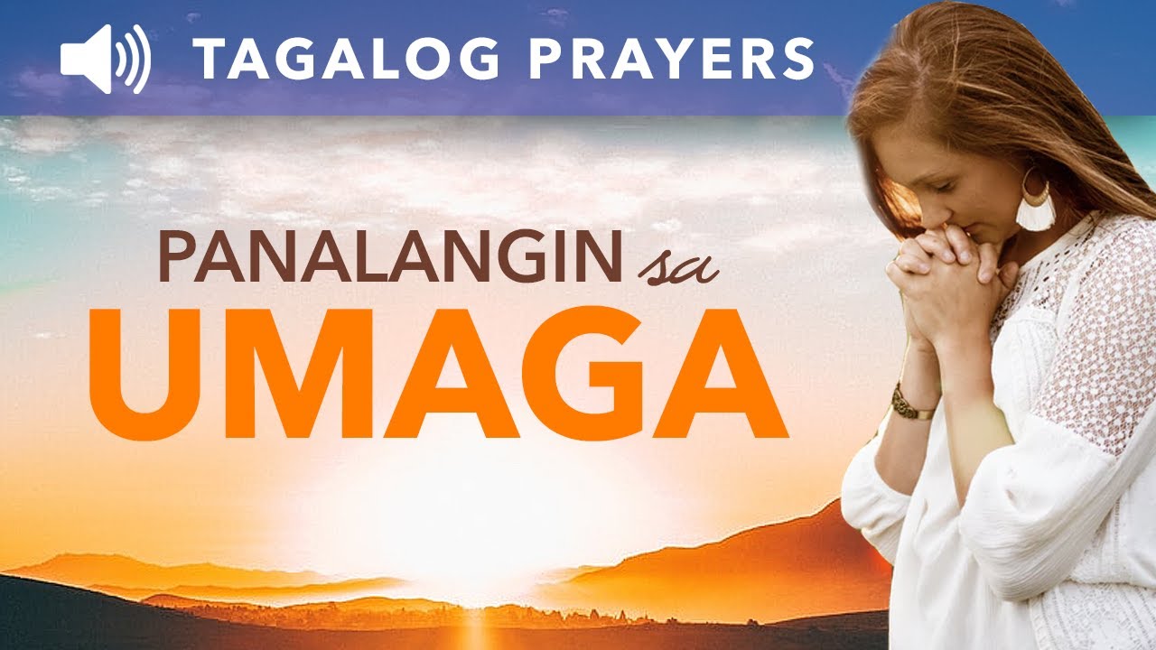 Maikling Panalangin sa Umaga (Pagkagising) • Tagalog Morning Prayer