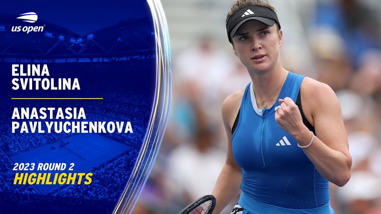 Elina Svitolina vs. Anastasia Pavlyuchenkova Highlights | 2023 US Open Round 2