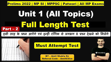 Full length Test | All Topics | Unit 1 | MPPSC Prelims 2022 | Part - 2 | Amit Shukla Sir | Unacademy