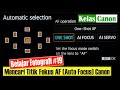 Belajar dslr canon 19  mencari titik af auto focus
